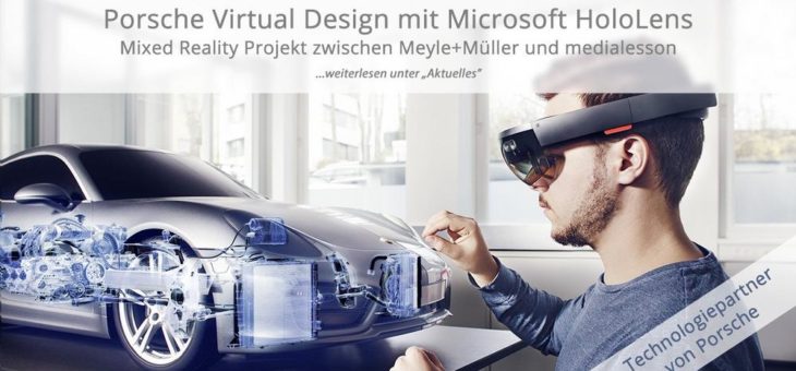 Spektakuläre HoloLens-Apps als Ergebnis der Technologiepartnerschaft von Porsche mit Meyle+Müller und medialesson veröffentlicht