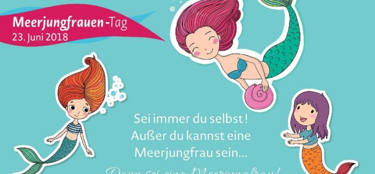 Meerjungfrauen-Tag: Abtauchen in eine andere Welt