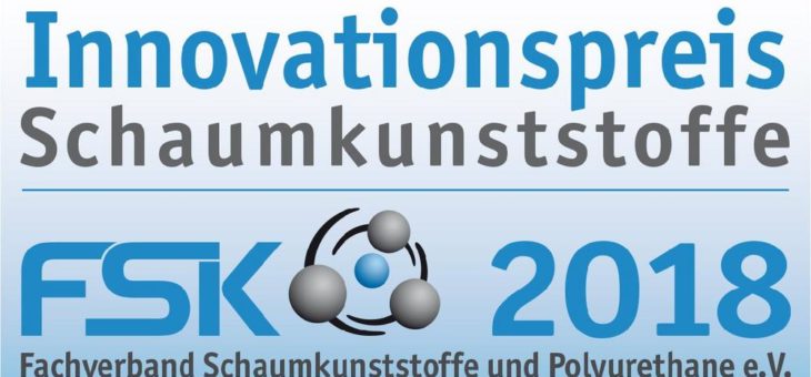 FSK schreibt Innovationspreis 2018 für Schaumkunststoffe aus