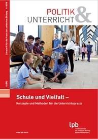 Schule und Vielfalt: Konzepte und Methoden für die Unterrichtspraxis