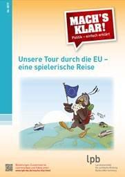 Als Brettspiel ohne Vorbereitung einsetzbar: „Unsere Tour durch die EU – eine spielerische Reise“