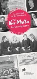 Aktualisiertes Faltblatt „Die Mütter des Grundgesetzes – ein Glücksfall für die Demokratie“