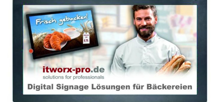 Digital Signage: Traditionelle Bäckerei-Kette installiert weitere Bildschirm Werbesysteme von der itworx-pro GmbH aus Hamburg in den Filialen.