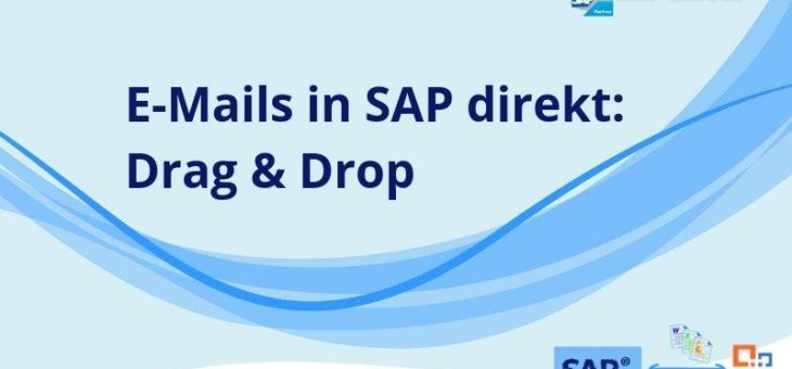 E-Mails per Drag-and-Drop direkt von Outlook nach SAP verschieben