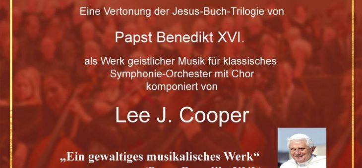 Lumen de Lumine-Die Papst-Symphonie: Eine Vertonung der Jesus-Buchreihe von Papst Benedikt XVI. für klassisches Symphonieorchester