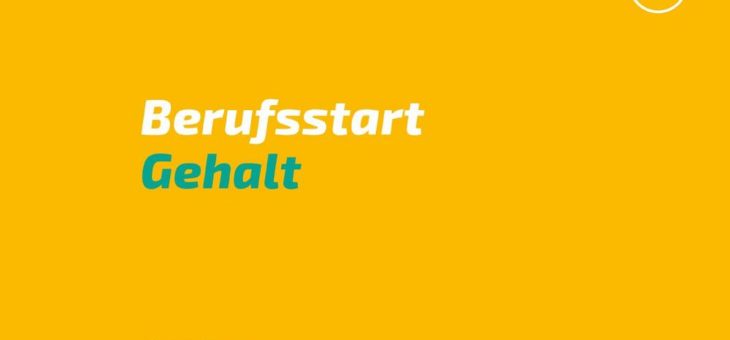 Berufsstart Gehalt für Trainees, Absolventen und Young Professionals