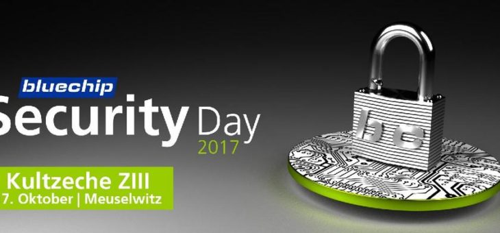 bluechip lädt zum Security Day 2017