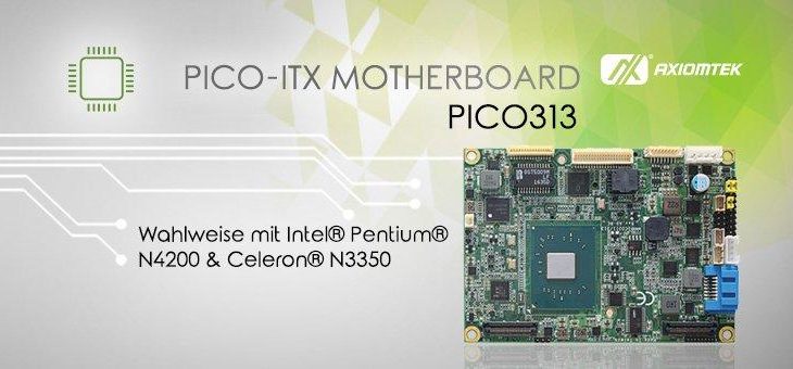 AXIOMTEKs flexibel erweiterbarer Pico-ITX Single Board Computer