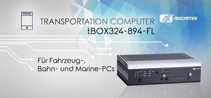 AXIOMTEKs neuer & vielseitig einsetzbarer Transport-Computer