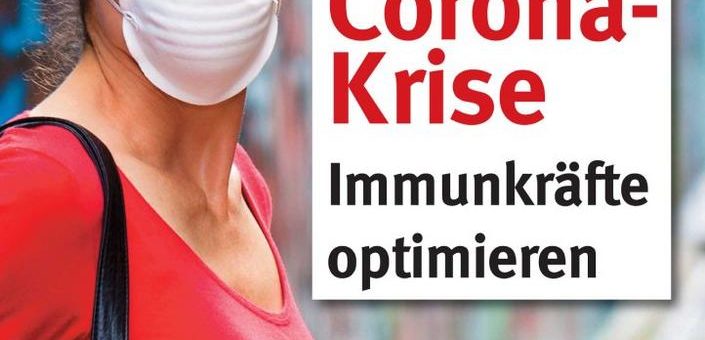 In der Corona-Krise Immunkräfte optimieren