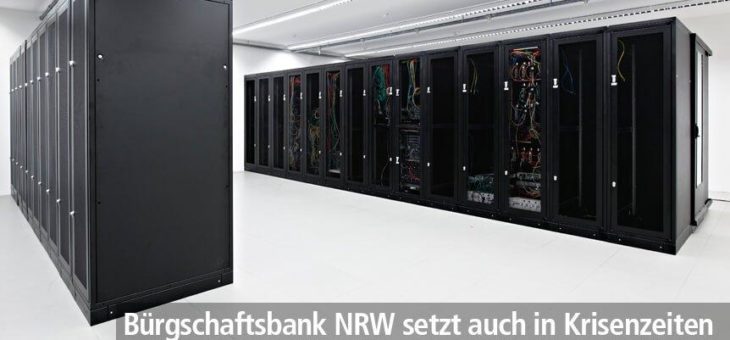 Verlässliche Rechenzentrum-Dienstleistung – Bürgschaftsbank NRW setzt auch in Krisenzeiten auf das Backup im Rechenzentrum der K3 Innovationen GmbH!