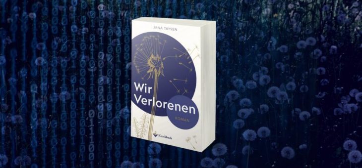 Tribute von Panem in Deutschland: “Wir Verlorenen” von Jana Taysen erscheint am 22.09.20