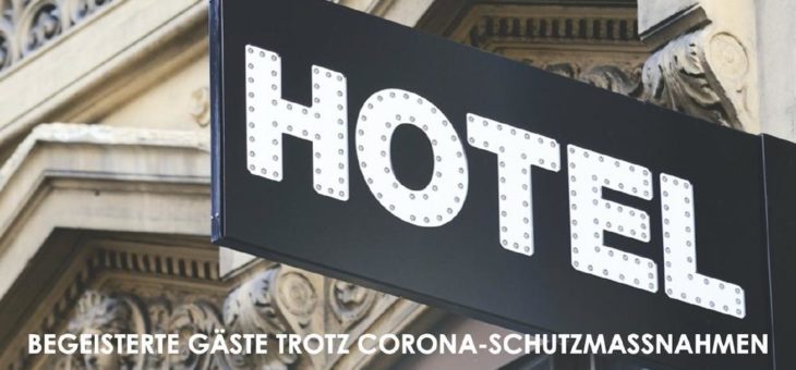 Begeisterte Gäste trotz Corona-Schutzmaßnahmen