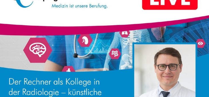 Algorithmen und Künstliche Intelligenz als Helfer in der Radiologie