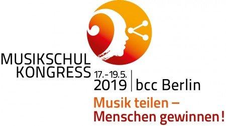 Musikschulkongress 2019 in Berlin: „Musik teilen – Menschen gewinnen!“