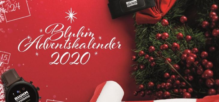 Bluhm Systeme verlost Gewinne beim Online-Adventskalender