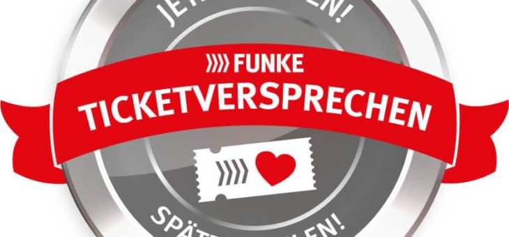 Endlich wieder sorglos Karten kaufen: FUNKE startet das Ticketversprechen