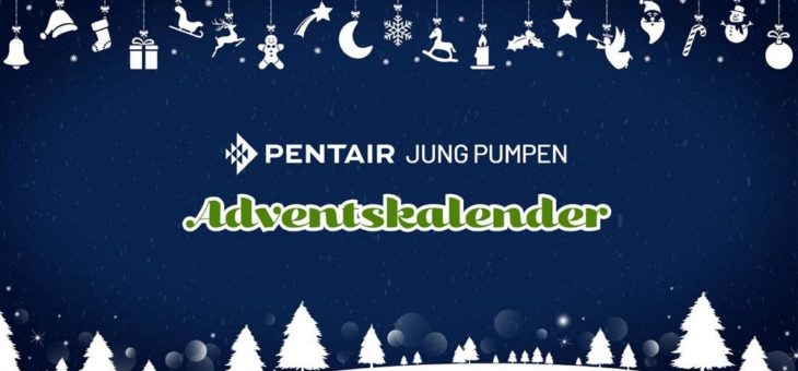 Facebook-Adventskalender von Pentair Jung Pumpen