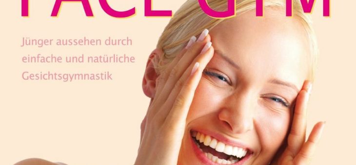 FACE GYM – Beauty für zu Hause