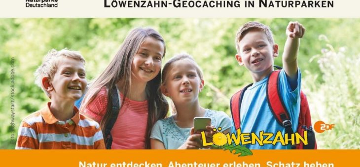 „Wir suchen einen Schatz“ – Löwenzahn-Geocaching in Naturparken und Geoparks