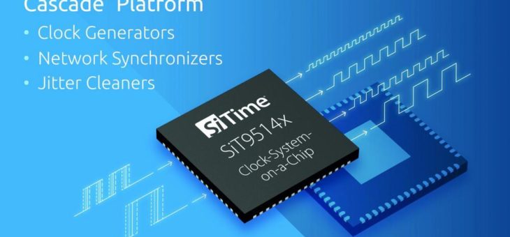 SiTime MEMS-Takt-ICs für 5G