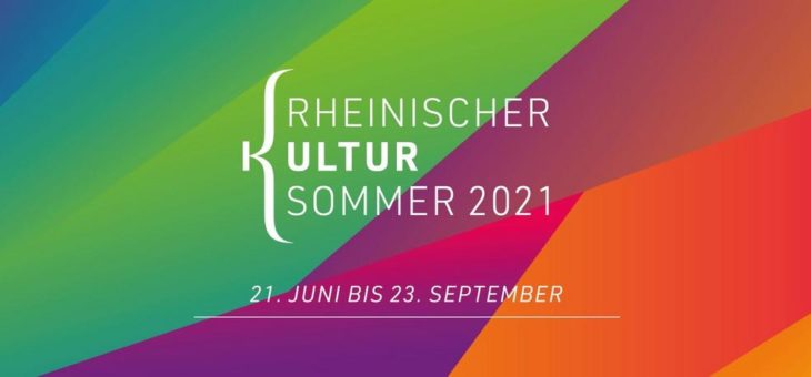 Mitmachen und sichtbarer werden: Bewerbungen für den „Rheinischen Kultursommer 2021“ ab sofort möglich