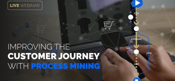 Schwachstellen aufdecken: Mit Process Mining die Customer Journey optimieren