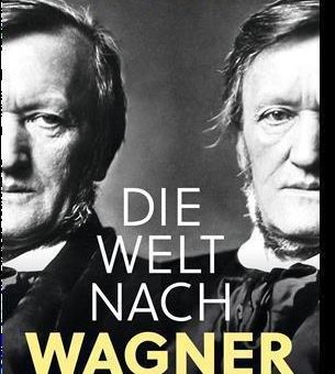 Alex Ross: Die Welt nach Wagner – Veröffentlichung des neuen Buchs am 17. November 2020 beim Rowohlt Verlag