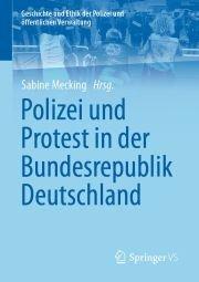 Mehr als Knüppel und Knöllchen: Polizeigeschichte als Gesellschaftsgeschichte