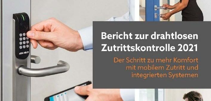 Drahtlose Zutrittskontrolle: Aktueller Bericht zu Technologien und Markttrends 2021