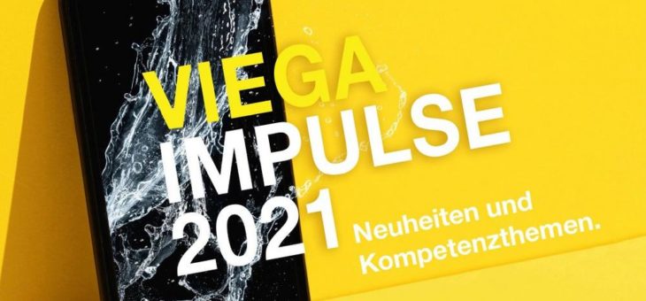 „Viega Impulse 2021“ – Die Zukunft  des Bauens hat bereits begonnen!