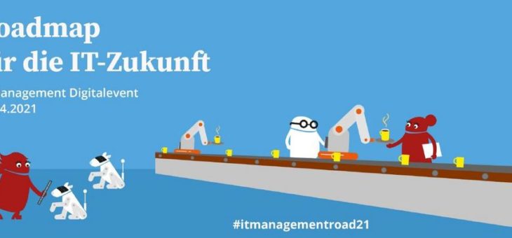 Roadmap für die IT-Zukunft (Konferenz | Online)