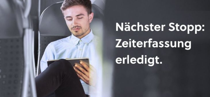 Einfach, effizient, integriert: Mobile Zeiterfassung