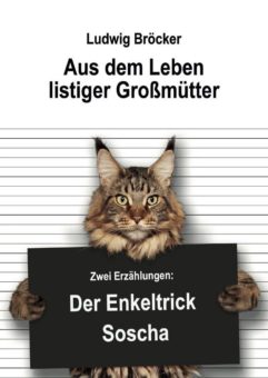 Eine Buch-Neuvorstellung des Romeon-Verlages: Aus dem Leben listiger Großmütter