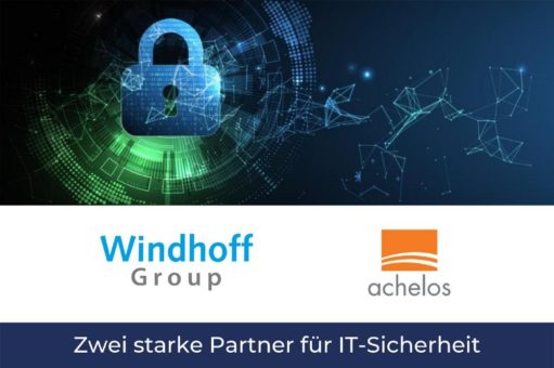 achelos und Windhoff Group kündigen Partnerschaft im Bereich IT-Security an