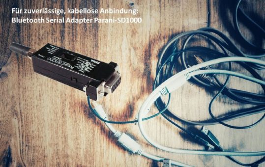 Bluetooth Serial Adapter Parani-SD1000 für die zuverlässige Wireless-Anbindung