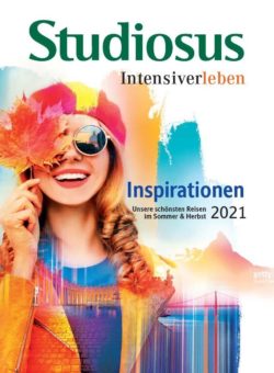 Urlaubs-Inspirationen für Sommer und Herbst 2021: Studiosus veröffentlicht neuen Reisekatalog