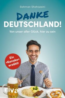 Danke Deutschland –  Ein „Kanake“ erzählt