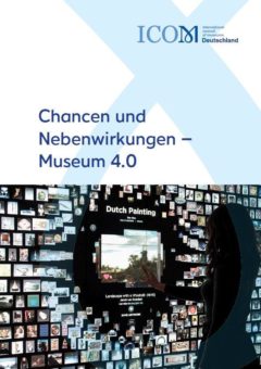 Chancen und Nebenwirkungen – Museum 4.0