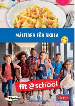 MÅLTIDER FÖR SKOLA – Hilcona unterstützt auch in Schweden eine ausgewogene Schulverpflegung