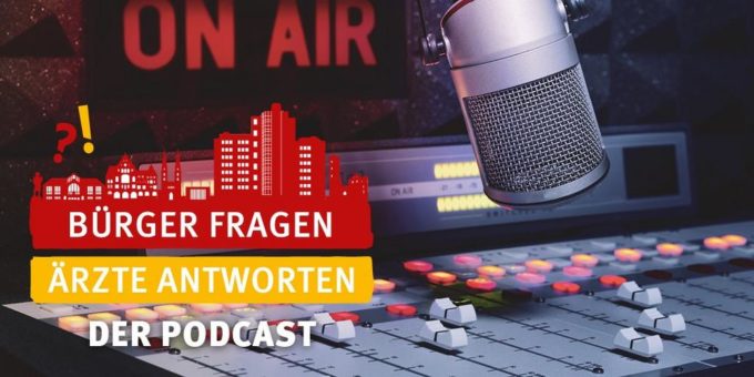 Veranstaltungsreihe „Bürger fragen? – Ärzte antworten! LIVE“ nun auch als Podcast auf Spotify