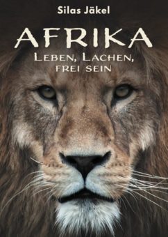 Eine Buch-Neuvorstellung des Romeon-Verlages: Afrika – Leben, Lachen, frei sein