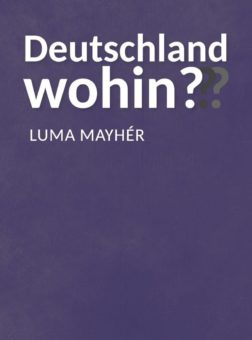 Eine Buch-Neuvorstellung des Romeon-Verlages: Deutschland wohin???