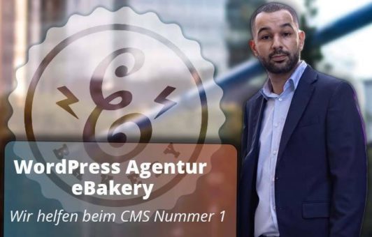 WordPress Agentur eBakery – wir helfen beim CMS Nummer 1