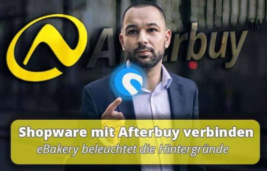 Shopware mit Afterbuy verbinden – eBakery beleuchtet die Hintergründe