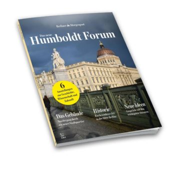 „Das neue Humboldt Forum“ – FUNKE Mediengruppe bringt neues Magazin der Berliner Morgenpost auf den Markt