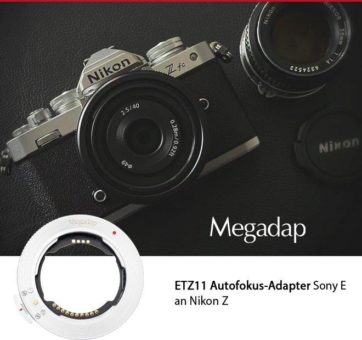 Megadap ETZ11 – der erste Automatik-Adapter für Sony FE-Objektive an Nikon Z APS-C Kameras