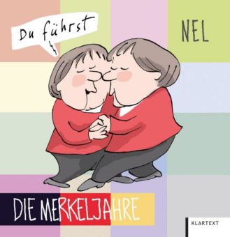 „Die Merkeljahre“ von Cartoonist NEL erscheint im Klartext Verlag