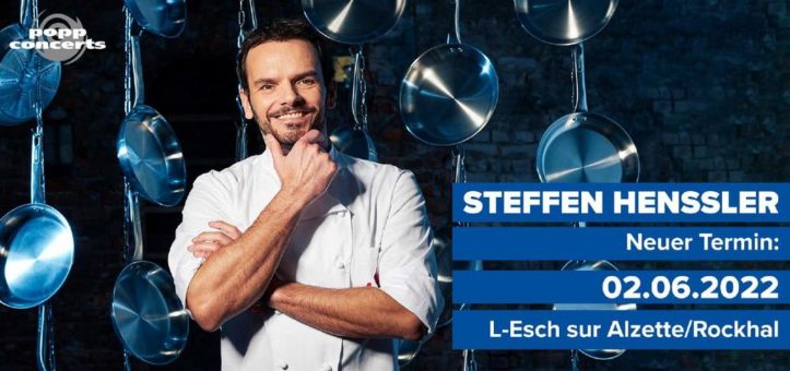 STEFFEN HENSSLER verschiebt Tour auf 2022 – neuer Termin für Esch/Alzette: 02.06.2022