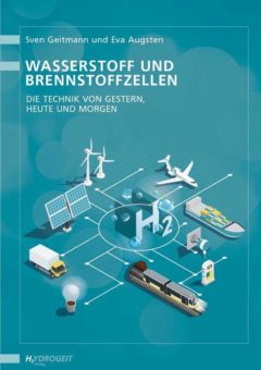 Das Buch über die zukünftige Wasserstoff- und Brennstoffzellen-Wirtschaft